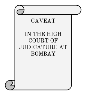 Caveat in the High Court of Judicature at Bombay